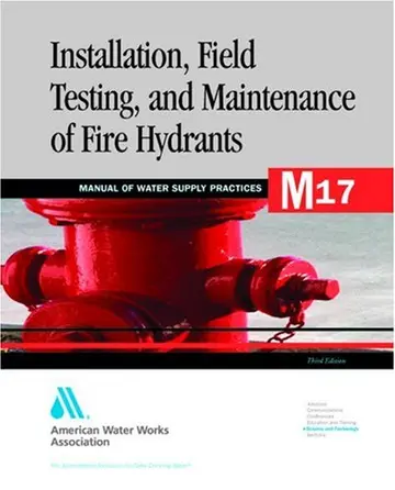 Cover of Installation, Field Testing and Maintenance of Fire Hydrants M17