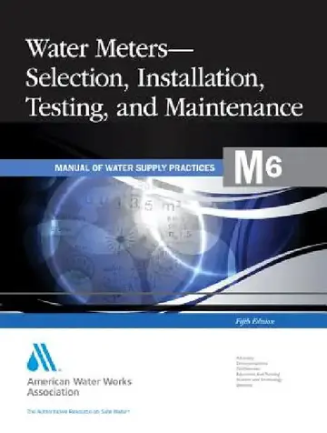 Cover of M6 Water Meters - Selection, Installation, Testing and Maintenance, Fifth Edition
