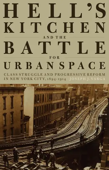 Cover of Hell's Kitchen and the Battle for Urban Space