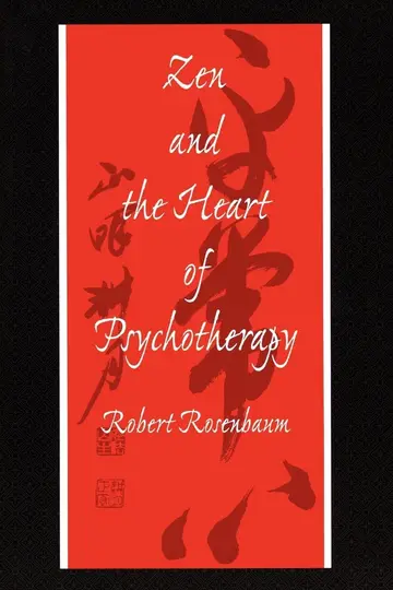 Cover of Zen and the Heart of Psychotherapy