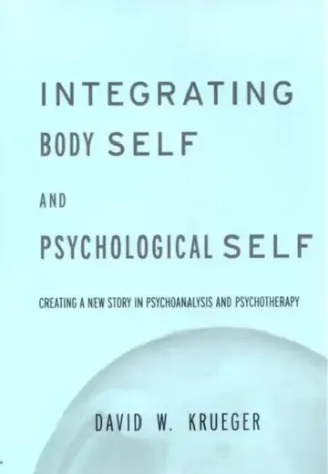 Cover of Integrating Body Self & Psychological Self