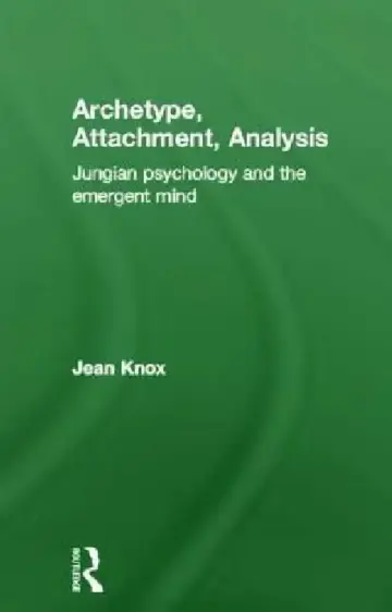 Cover of Archetype, Attachment, Analysis