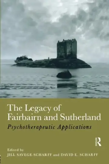 Cover of The Legacy of Fairbairn and Sutherland