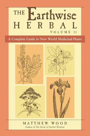 Cover of The Earthwise Herbal, Volume II