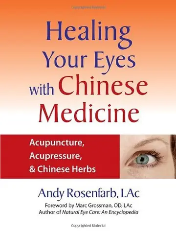 Cover of Healing Your Eyes with Chinese Medicine