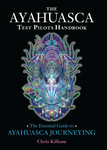 Cover of The Ayahuasca Test Pilots Handbook