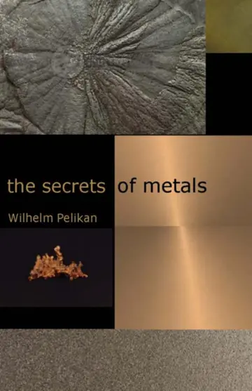 Cover of The Secrets of Metals