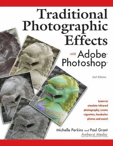 Cover of Traditional Photographic Effects with Adobe Photoshop