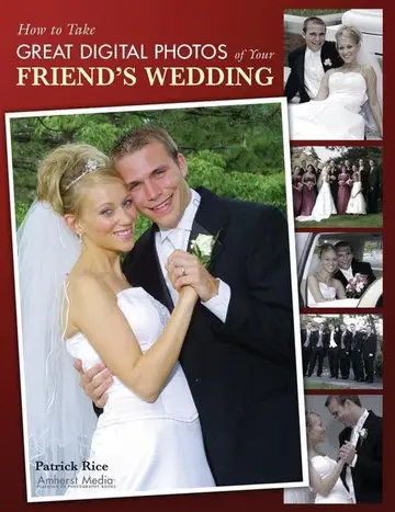 Cover of How to Take Great Digital Photos of Your Friend's Wedding