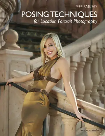 Cover of Jeff Smith's Posing Techniques for Location Portrait Photography