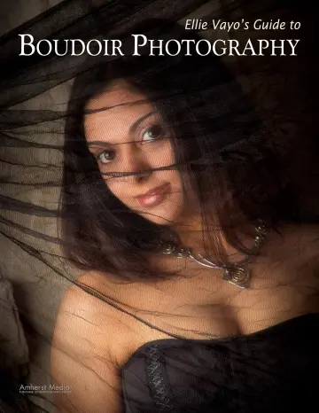 Cover of Ellie Vayo's Guide to Boudoir Photography