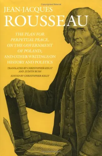 Cover of The Plan for Perpetual Peace, on the Government of Poland, and Other Writings on History and Politics