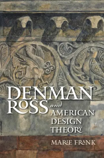 Cover of Denman Ross and American Design Theory