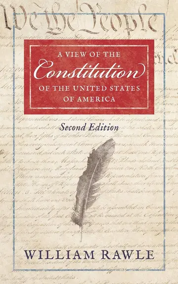 Cover of A View of the Constitution of the United States of America [1829]