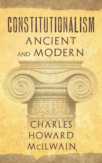 Cover of Constitutionalism Ancient and Modern