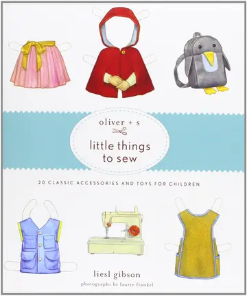 Cover of Oliver + S Little Things to Sew