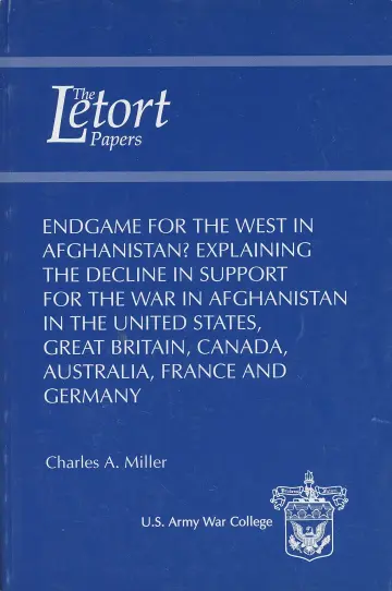 Cover of Endgame for the West in Afghanistan? Explaining the Decline in Support for the War in Afghanistan in the United States, Great Britain, Canada, Australia, France and Germany