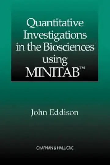 Cover of Quantitative Investigations in the Biosciences Using Minitab