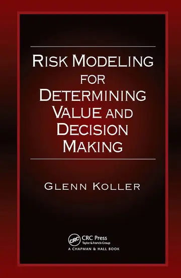 Cover of Risk Modeling for Determining Value and Decision Making