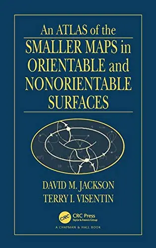 Cover of An Atlas of the Smaller Maps in Orientable and Nonorientable Surfaces