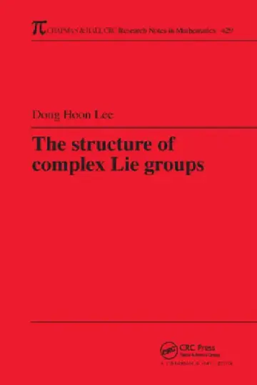 Cover of The Structure of Complex Lie Groups