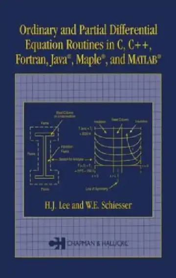 Cover of Ordinary and Partial Differential Equation Routines in C, C++, Fortran, Java, Maple, and MATLAB