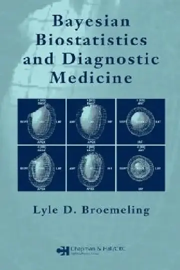 Cover of Bayesian Biostatistics and Diagnostic Medicine
