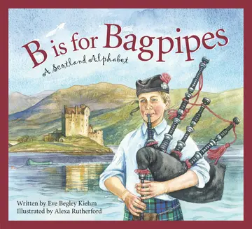 Cover of B Is for Bagpipes
