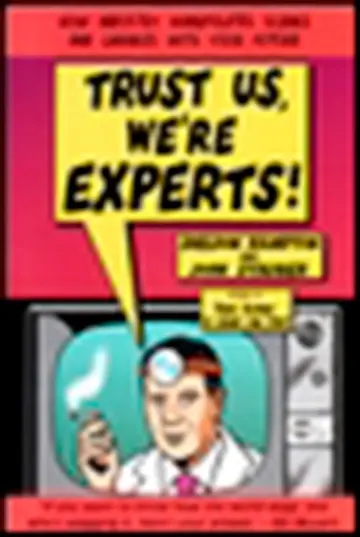 Cover of Trust Us, We're Experts PA