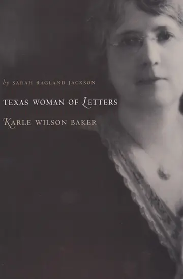 Cover of Texas Woman of Letters, Karle Wilson Baker