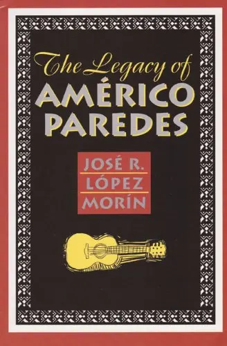 Cover of The Legacy of Americo Paredes