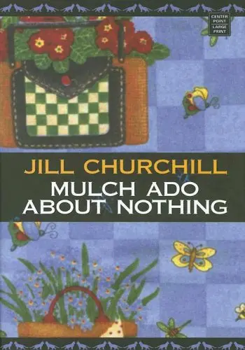 Cover of Mulch Ado About Nothing