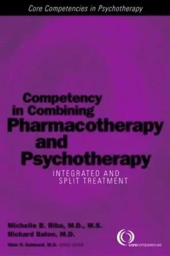 Cover of Competency in Combining Pharmacotherapy and Psychotherapy
