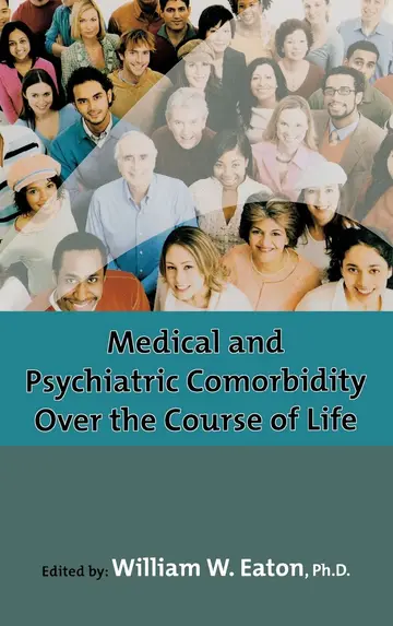 Cover of Medical and Psychiatric Comorbidity Over the Course of Life