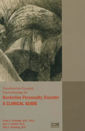 Cover of Transference-Focused Psychotherapy for Borderline Personality Disorder