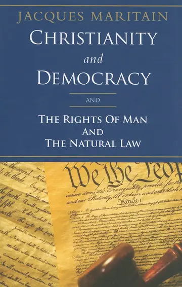 Cover of Christianity and Democracy and the Rights of Man and Natural Law
