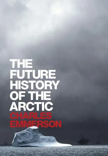 Cover of The Future History of the Arctic