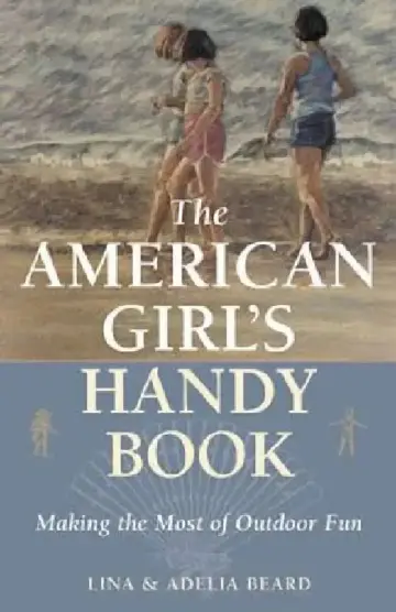 Cover of The American Girl's Handy Book