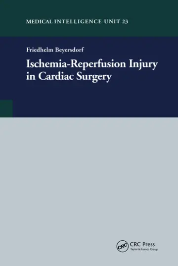 Cover of Ischemia-Reperfusion Injury in Cardiac Surgery