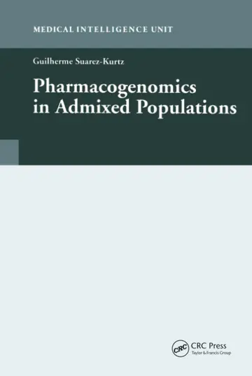 Cover of Pharmacogenomics in Admixed Populations (Medical Intelligence Unit (Unnumbered))