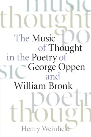 Cover of The Music of Thought in the Poetry of George Oppen and William Bronk