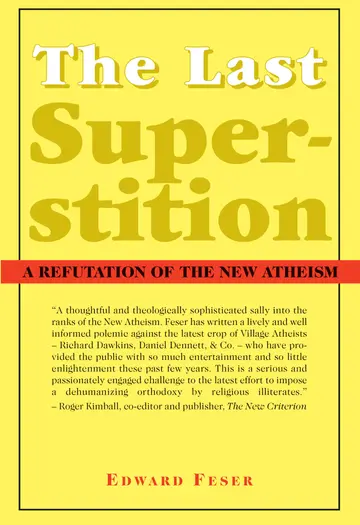 Cover of Last Superstition - A Refutation of the New Atheism