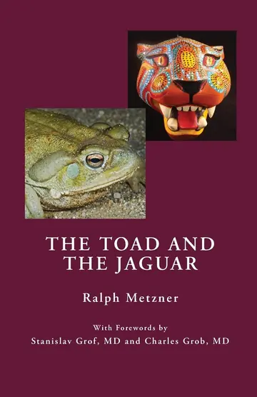 Cover of The Toad and the Jaguar a Field Report of Underground Research on a Visionary Medicine
