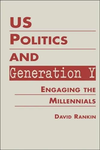 Cover of U.S. Politics and Generation Y