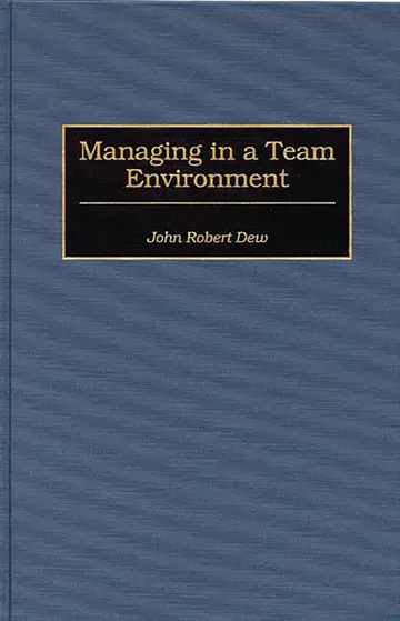 Cover of Managing in a Team Environment