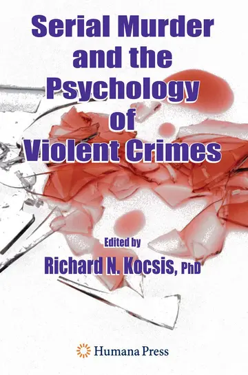 Cover of Serial Murder and the Psychology of Violent Crimes
