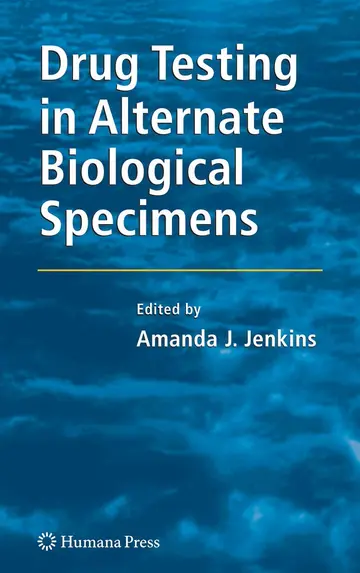 Cover of Drug Testing in Alternate Biological Specimens