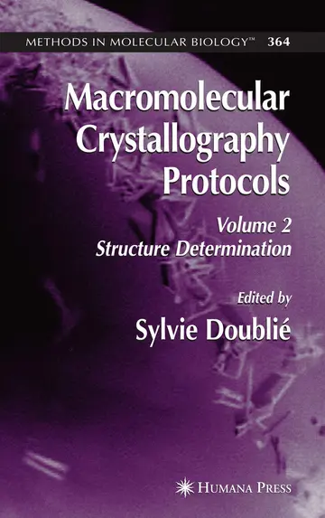 Cover of Macromolecular Crystallography Protocols Vol 2 Structure Determination