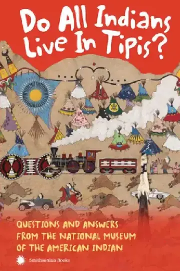 Cover of Do All Indians Live in Tipis? Second Edition