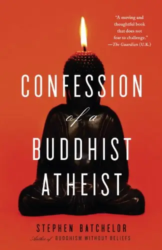 Cover of Confession of a Buddhist Atheist